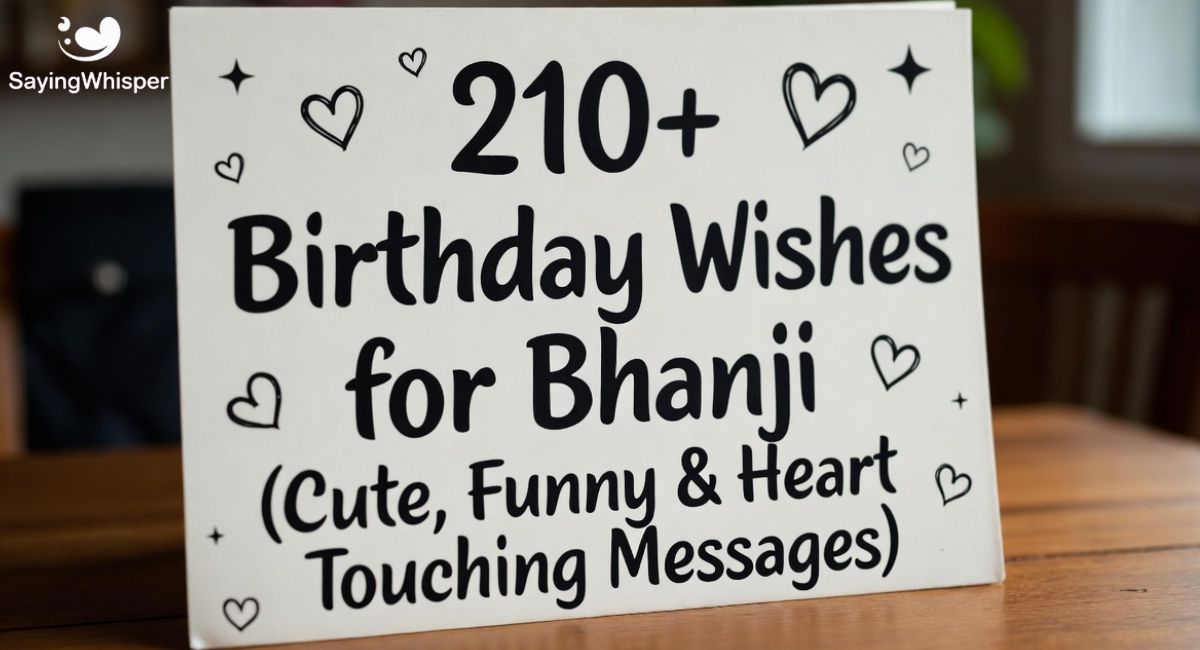 210+ Birthday Wishes for Bhanji (Cute, Funny & Heart Touching Messages)