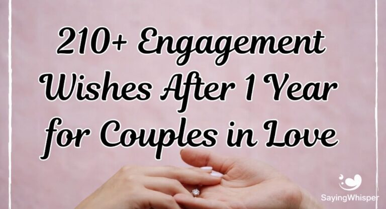 210+ Engagement Wishes After 1 Year for Couples in Love