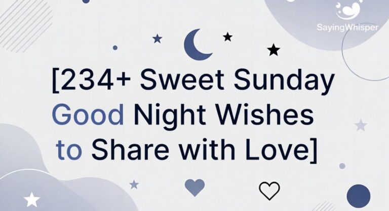 234+ Sweet Sunday Good Night Wishes to Share with Love