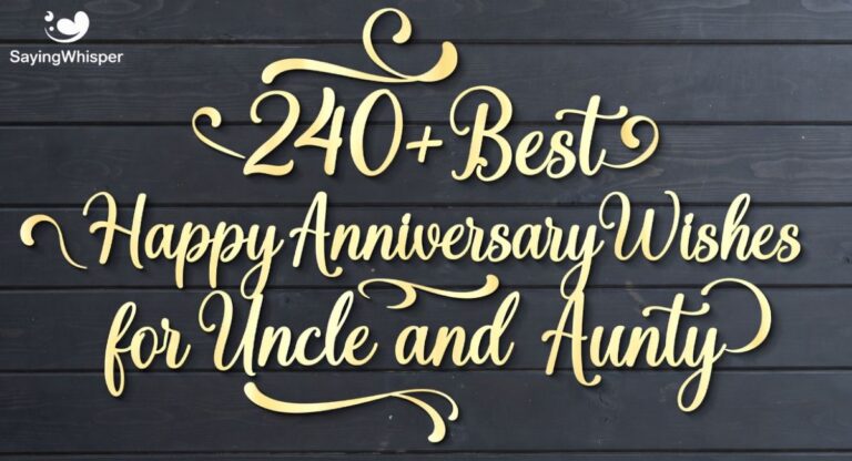 240+Best Happy Anniversary Wishes for Uncle and Aunty 