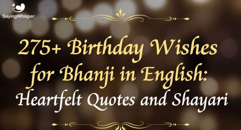 275+ Birthday Wishes for Bhanji in English: Heartfelt Quotes and Shayari