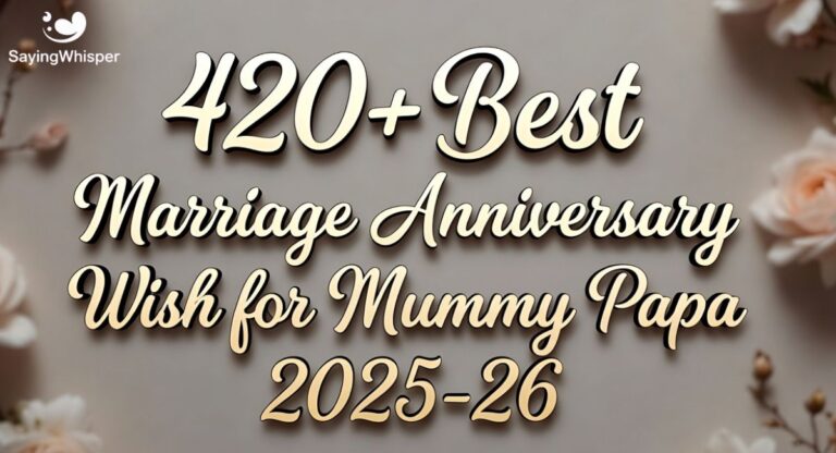 420+ Best Marriage Anniversary Wish for Mummy Papa 2025-26