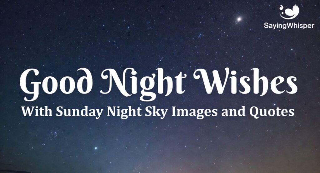 Good Night Wishes With Sunday Night Sky Images and Quotes