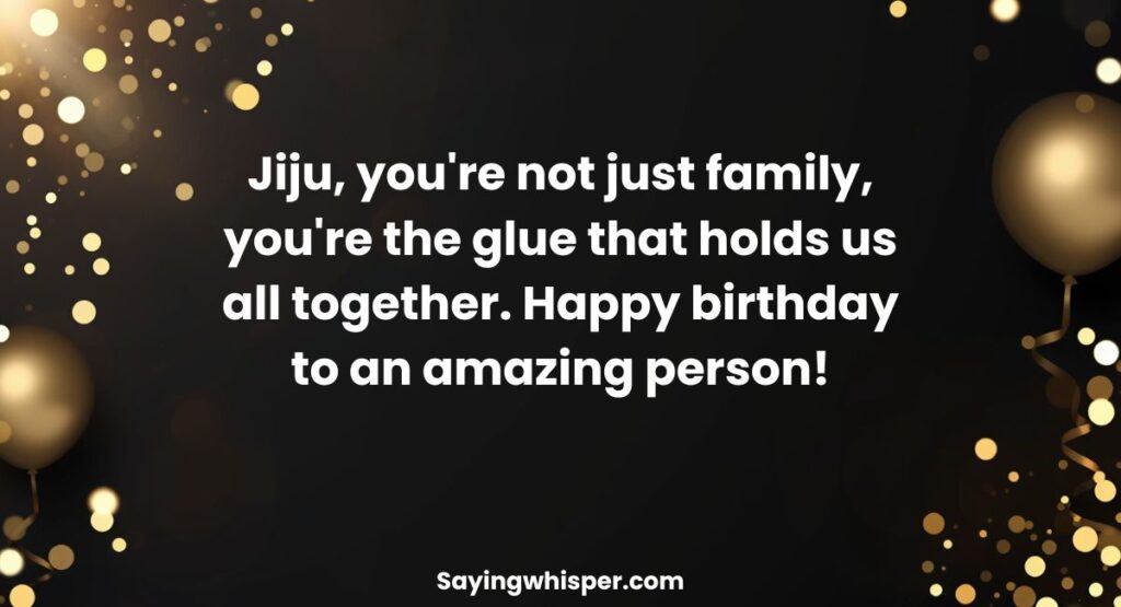 Birthday Quotes & Captions for Jiju