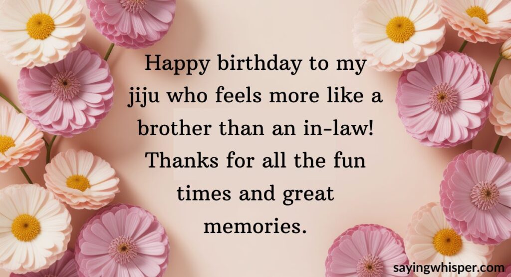 Birthday Wishes for Jiju Like a Brother