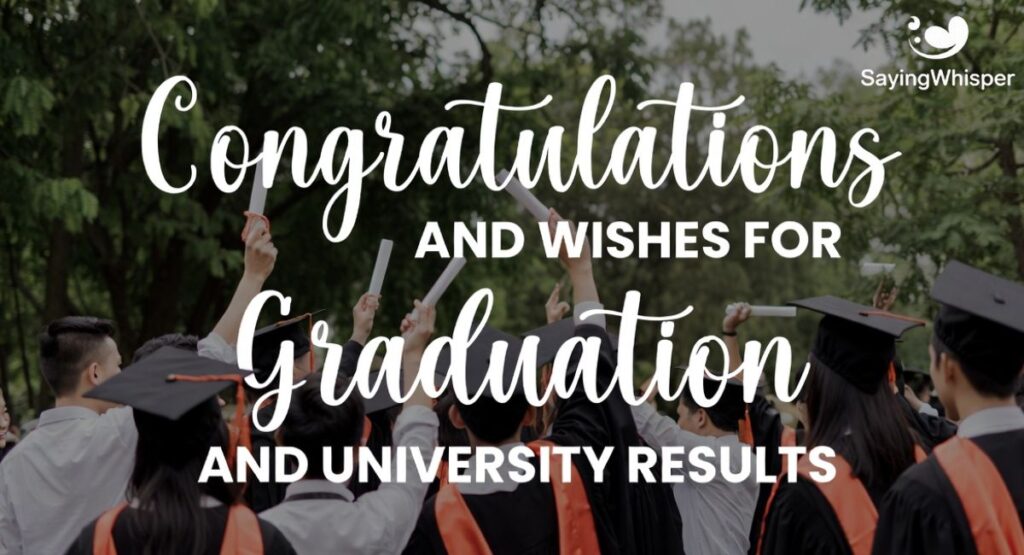 Congratulations and Wishes for Graduation and University Results
