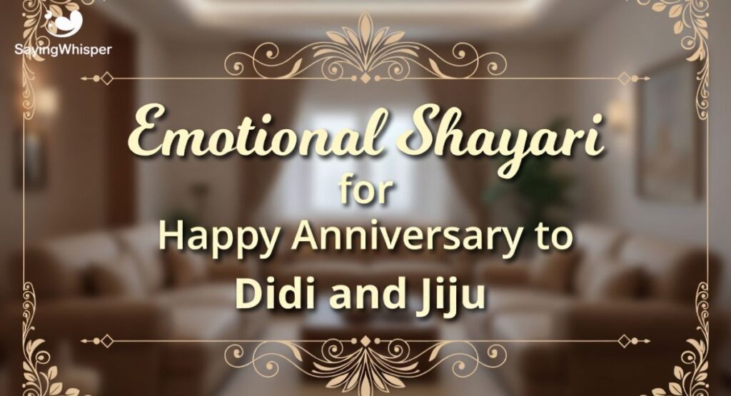 Emotional Shayari for Happy Anniversary to Didi and Jiju