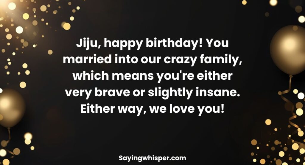 Funny Birthday Wishes for Jiju