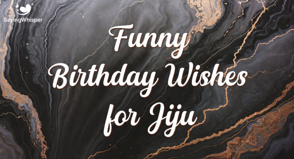 Funny Birthday Wishes for Jiju