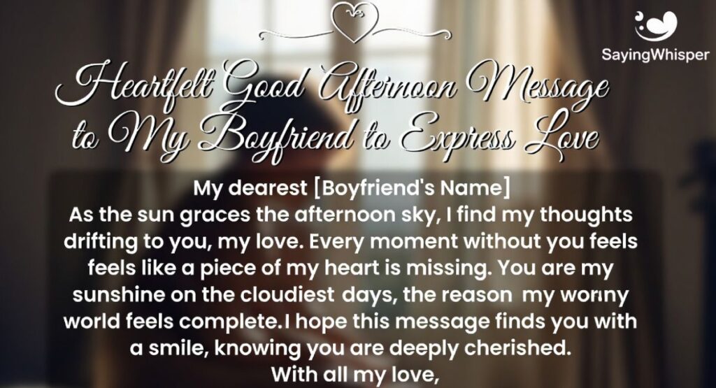Heartfelt Good Afternoon Message to My Boyfriend to Express Love
