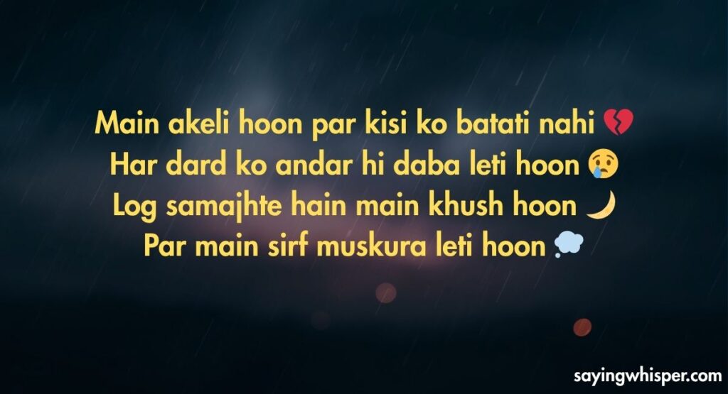 Hurt & Alone Sad Shayari in Hinglish for Girl