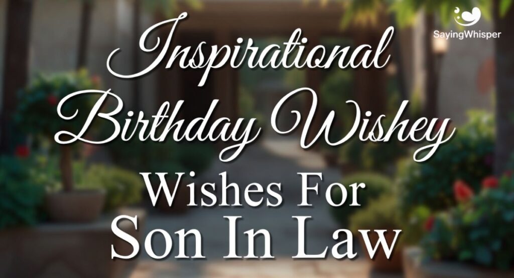Inspirational Birthday Wishes For Son In Law