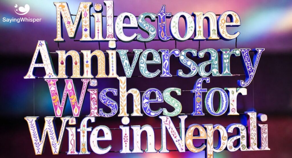 Milestone Anniversary Wishes for Wife in Nepali