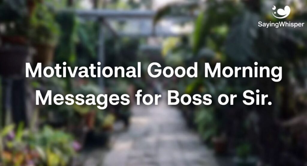 Motivational Good Morning Messages for Boss or Sir
