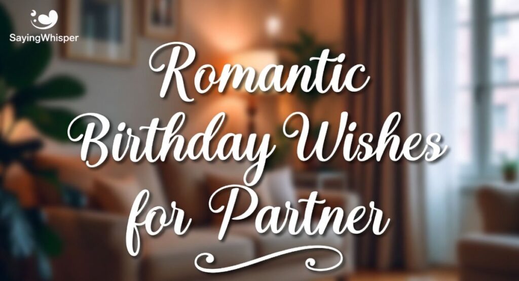 Romantic Birthday Wishes for Partner