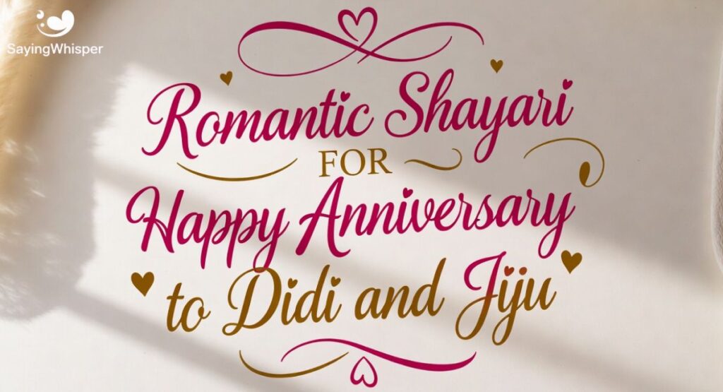 Romantic Shayari for Happy Anniversary to Didi and Jiju