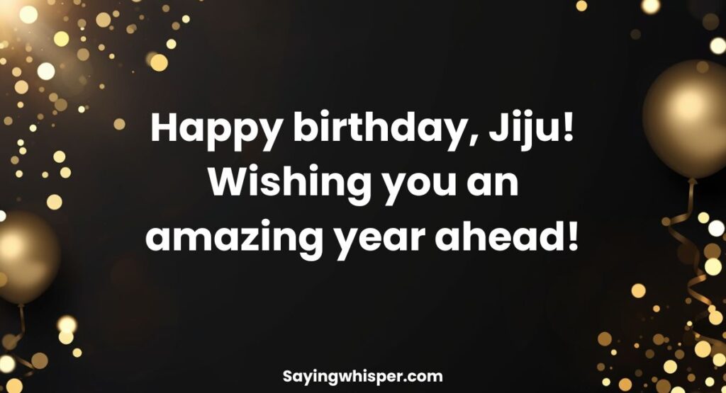 Short Birthday Wishes for Jiju