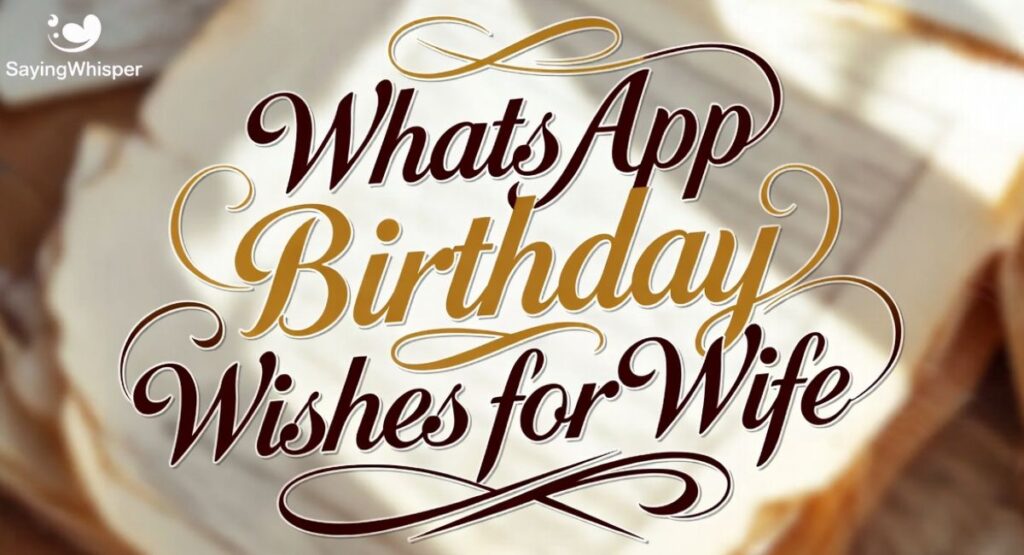 WhatsApp Birthday Wishes for Wife