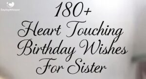 180+Heart Touching Birthday Wishes For Sister