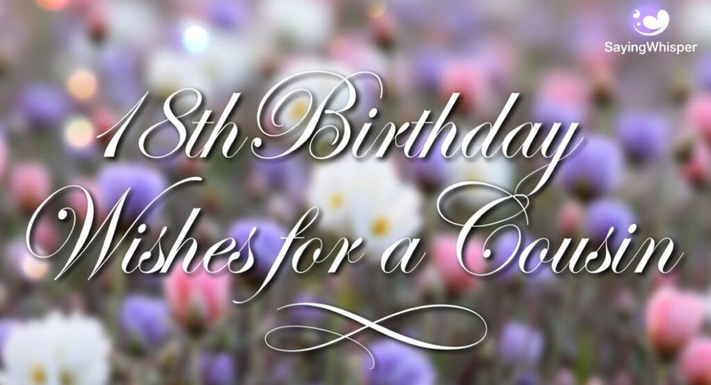 18th Birthday Wishes for a Cousin