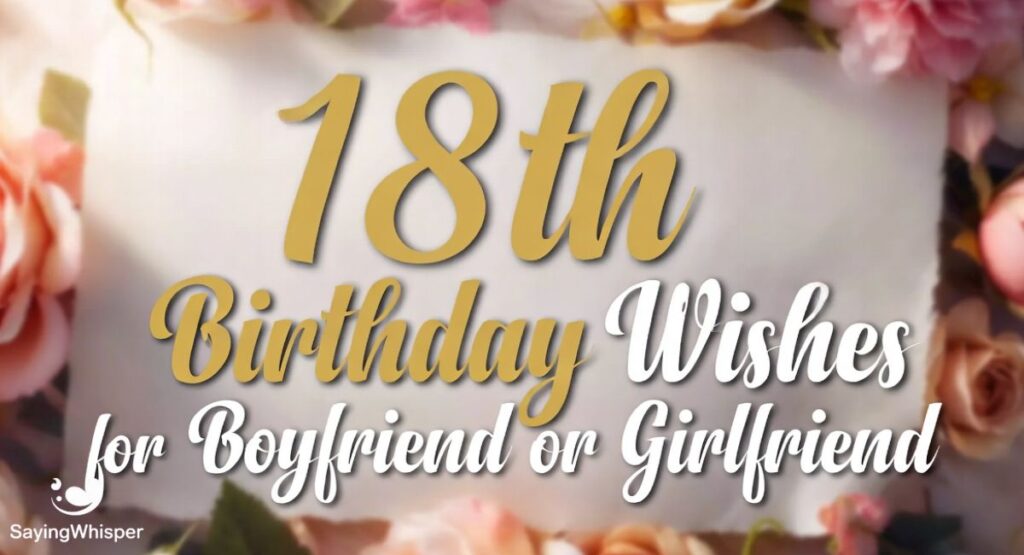 18th Birthday Wishes for Boyfriend or Girlfriend