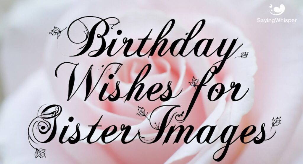 Birthday Wishes for Sister Images