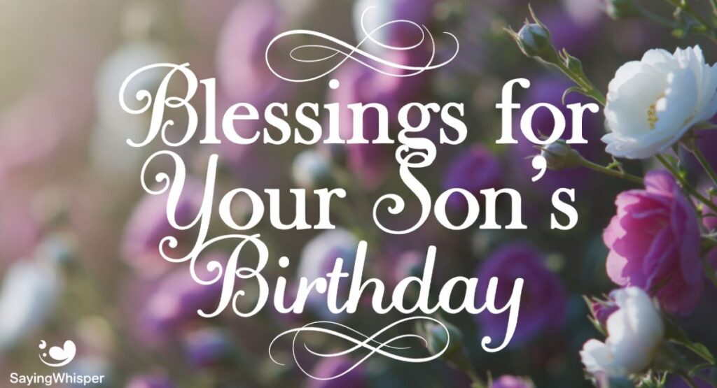 Blessings for Your Son's Birthday