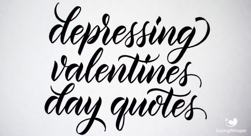Depressing Valentines Day Quotes