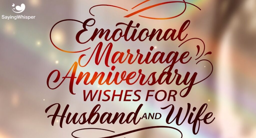 Emotional Marriage Anniversary Wishes for Husband and Wife