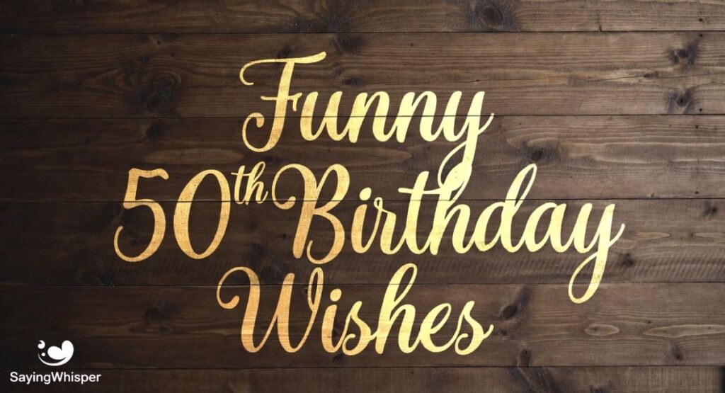 Funny 50th Birthday Wishes