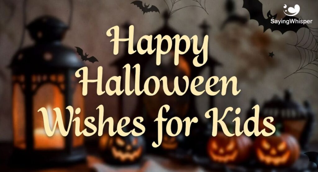 Happy Halloween Wishes for Kids