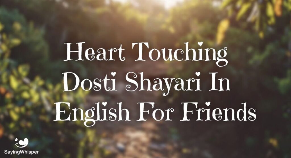 Heart Touching Dosti Shayari In English For Friends