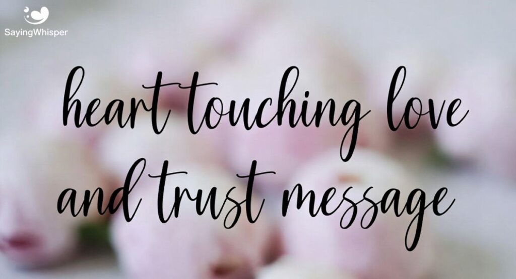 Heart Touching Love and Trust Message