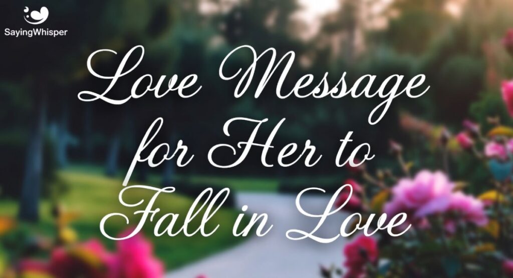 Love Message for Her to Fall in Love