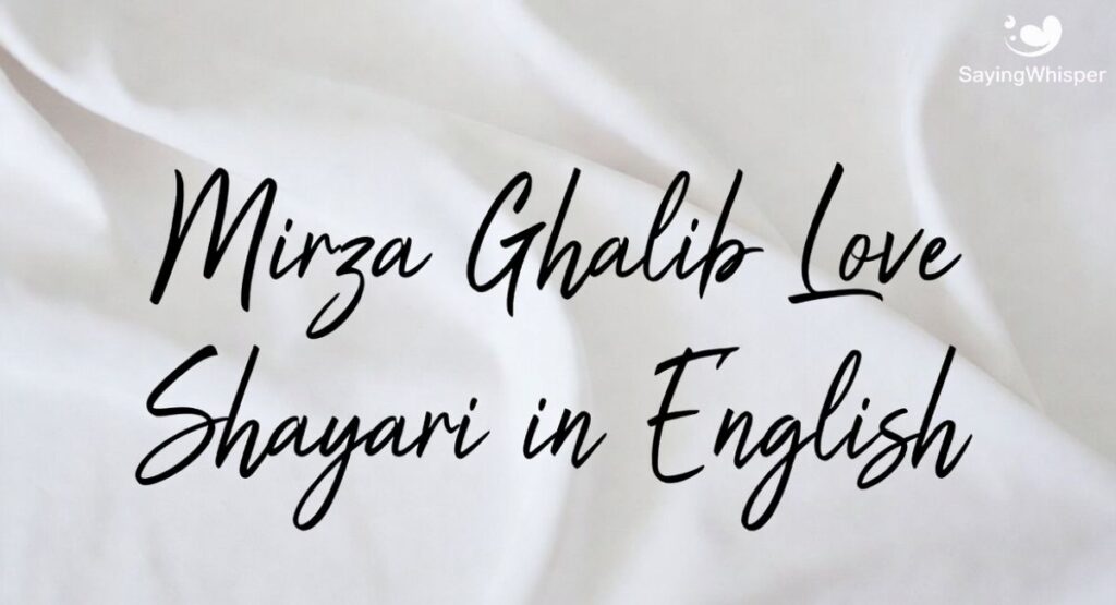 Mirza Ghalib Love Shayari in English