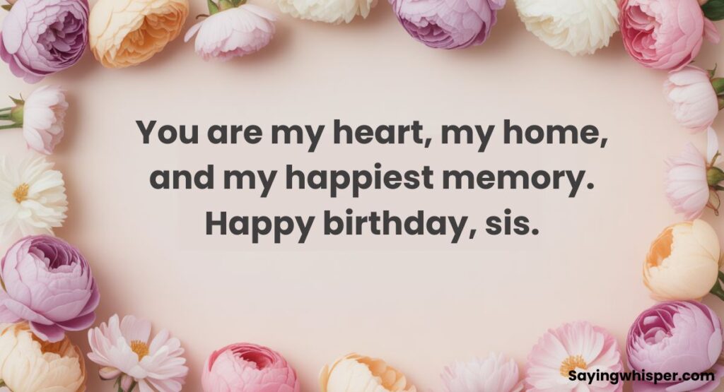 Short Heart Touching Birthday Wishes for Sister