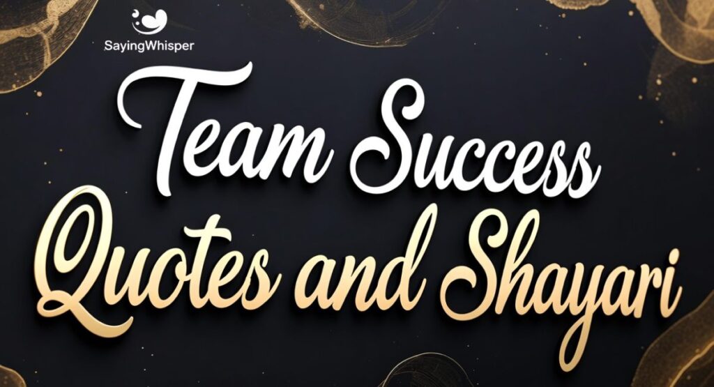 Team Success Quotes and Shayari