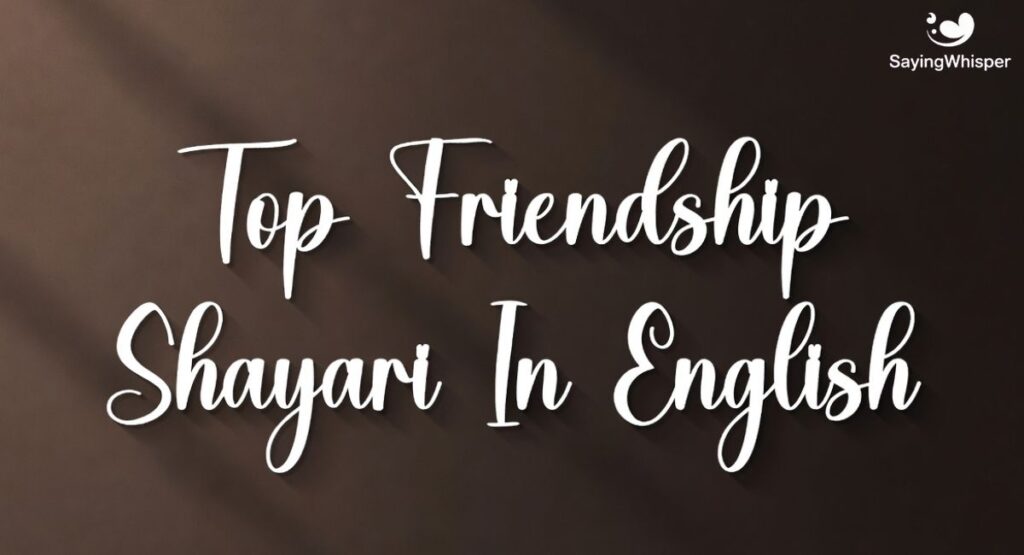 Top Friendship Shayari In English