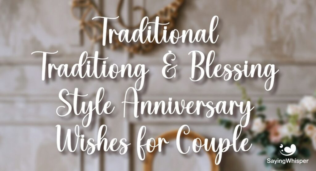 Traditional & Blessing Style Anniversary Wishes for Couple