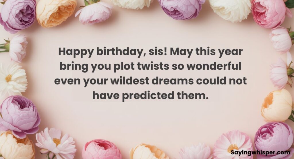 Unique Birthday Wishes for Sister