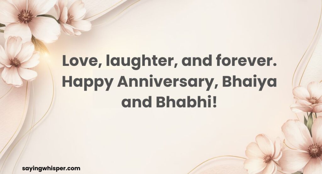 Anniversary Captions for Bhaiya and Bhabhi Instagram