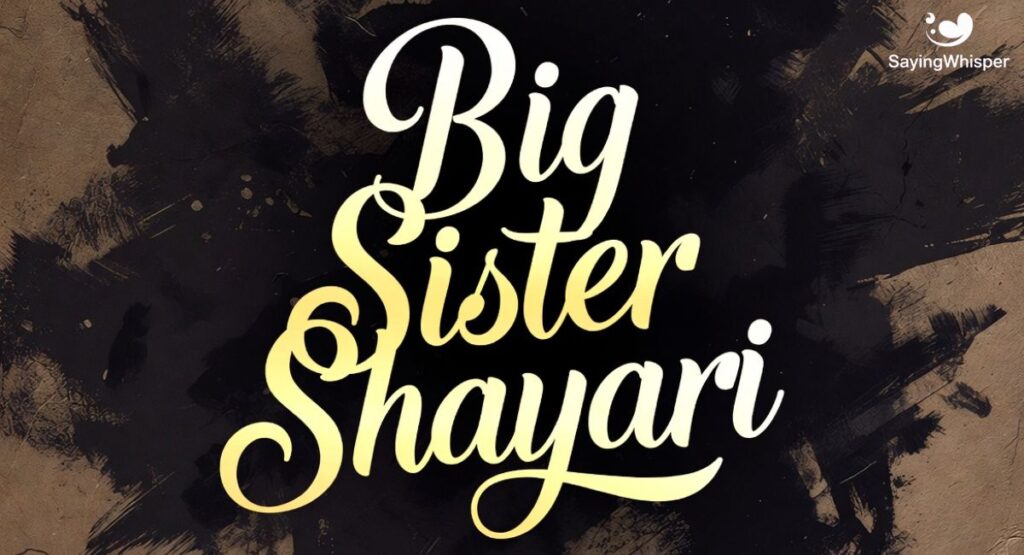 Big Sister Shayari