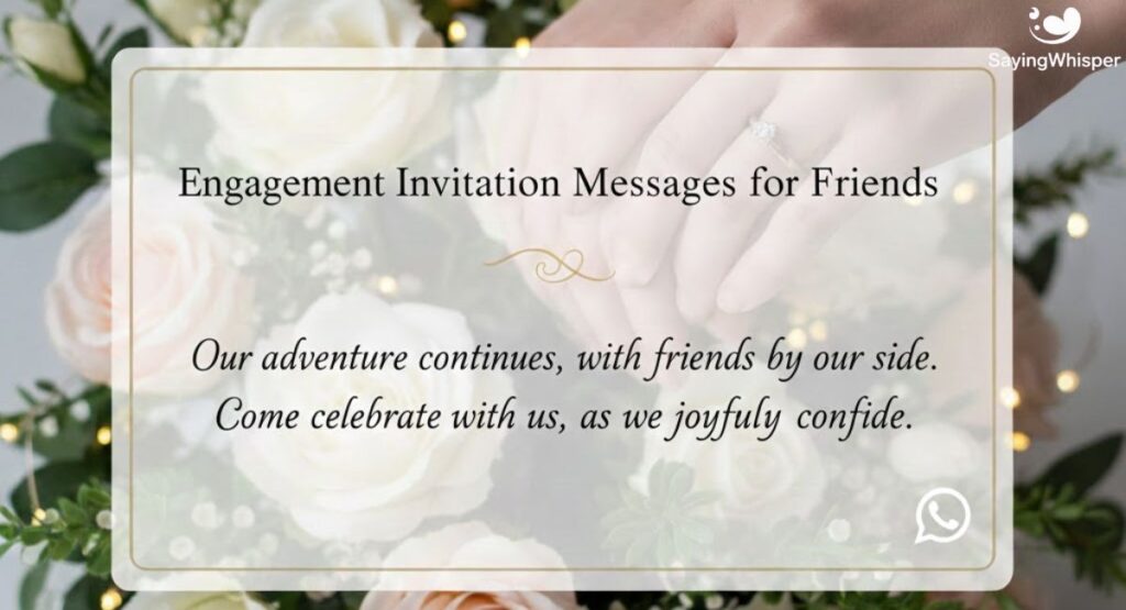 Engagement Invitation Messages for Friends