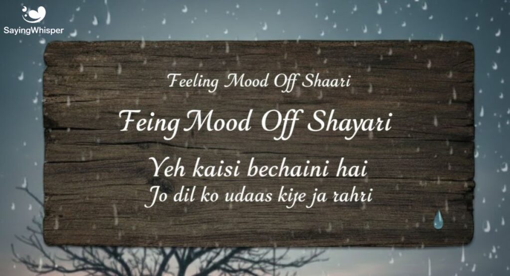 Feeling Mood Off Shayari