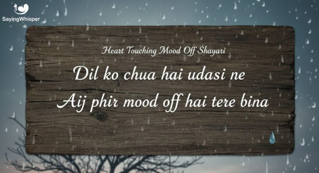 Heart Touching Mood Off Shayari