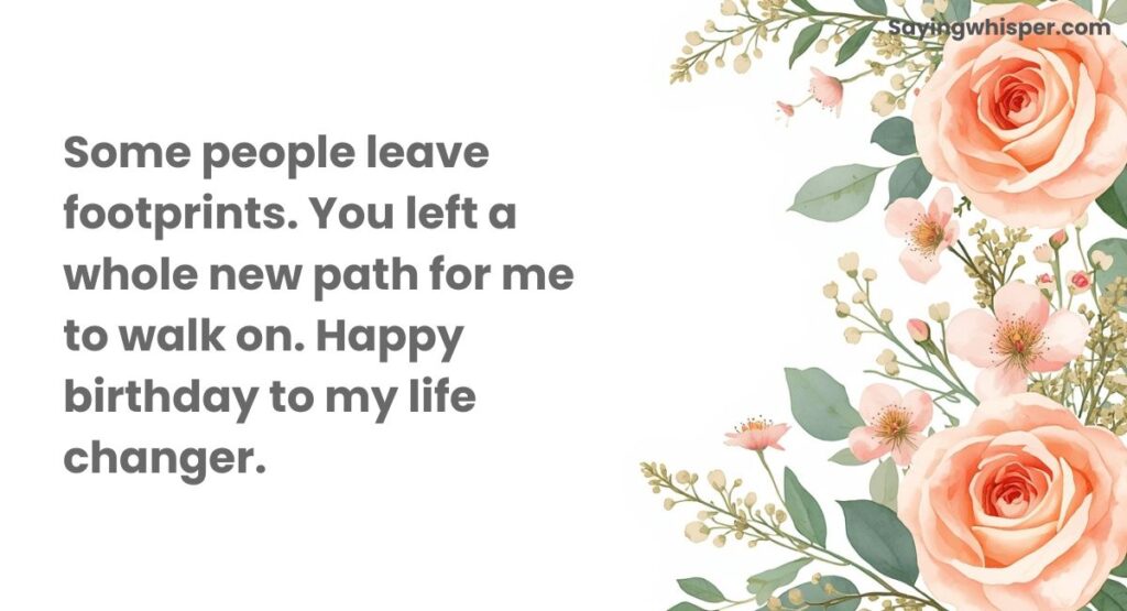 Heartfelt Wishes for Someone Who Changed Your Life