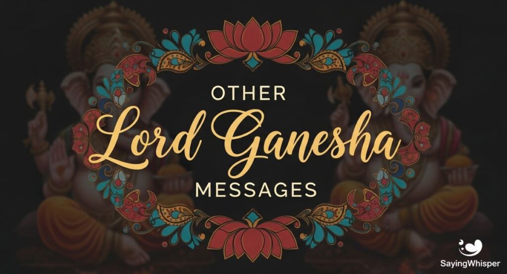 भगवान गणेश से जुड़े अन्य सन्देश (Lord Ganesha Messages)