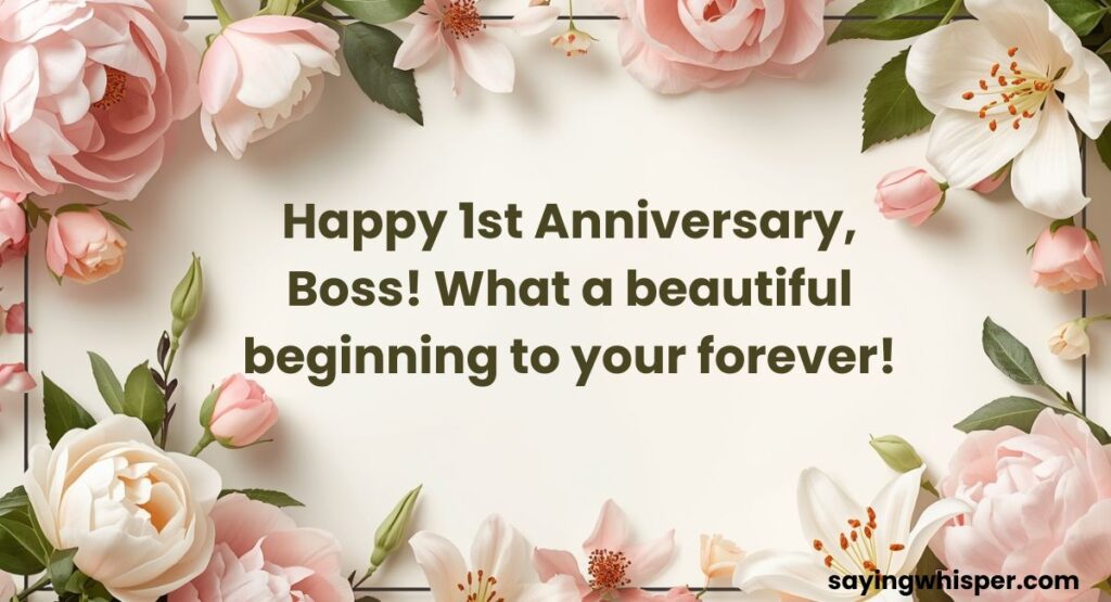 1st Anniversary Wishes to Boss