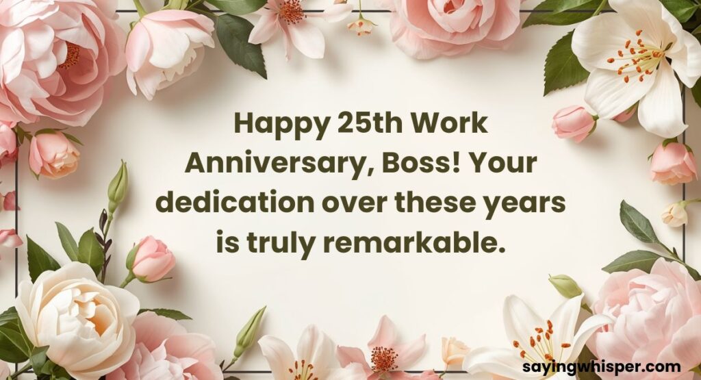 25 Years of Work Anniversary Wishes to Boss