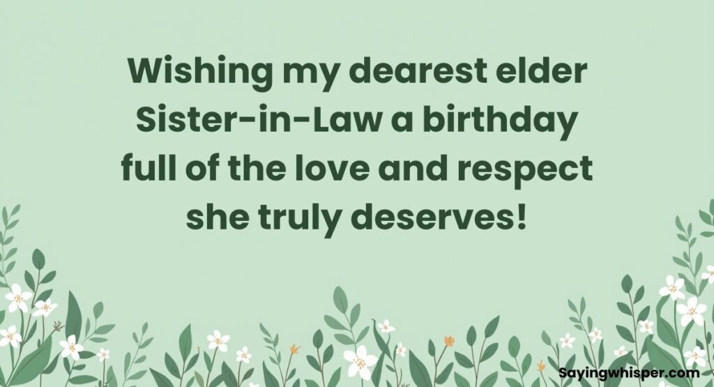 Birthday Wishes for Elder Sister-in-Law